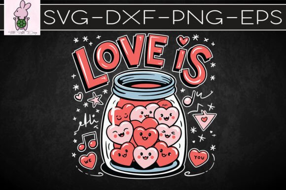 Love is Full of Hearts Valentines SVG for Crafts & Graphics