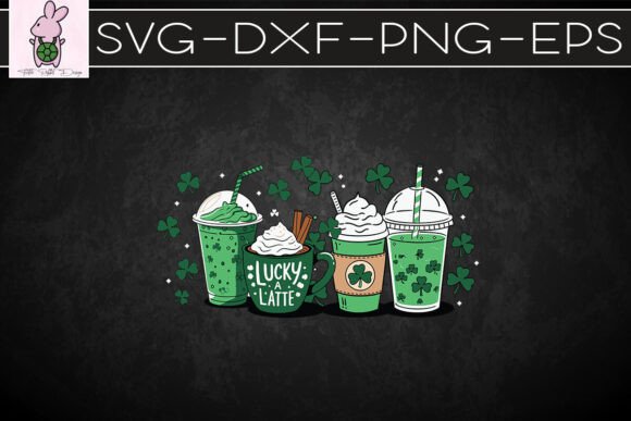 Lucky Latte Coffee Cups St. Patrick SVG Graphics & Crafts