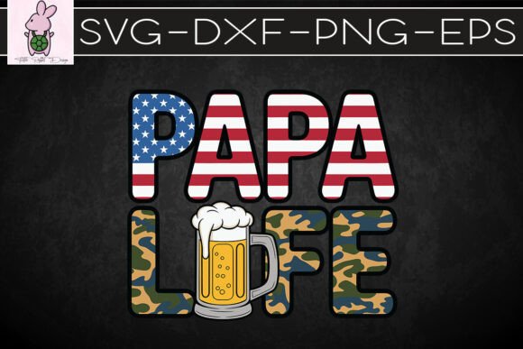 Papa Life Beer American Papa Cool SVG: Crafts Graphics