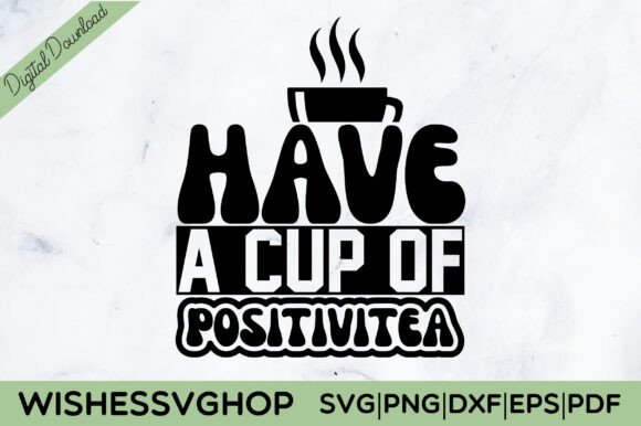 Positivitea SVG PNG: A Designer Review for Crafts & Graphics