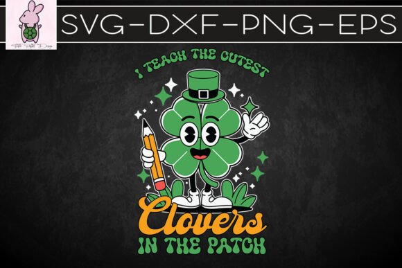 Retro St. Patrick I Teach the Cutest SVG: Graphics & Crafts