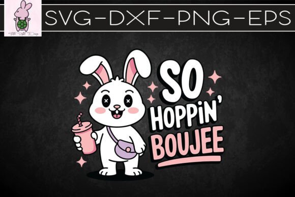 So Hoppin Boujee Easter Graphics & Crafts Design Review